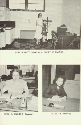 Vera Schmitt, School Nurse; Molly Jo Wagner
Ruth A. Hinckle Secretary
Ruth Joy, Secretary